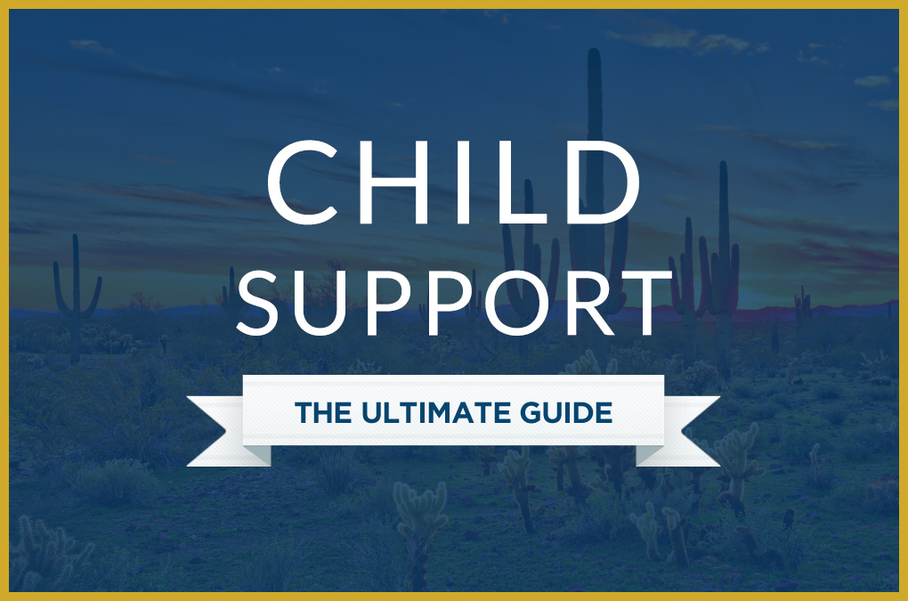 child support arizona ultimate guide